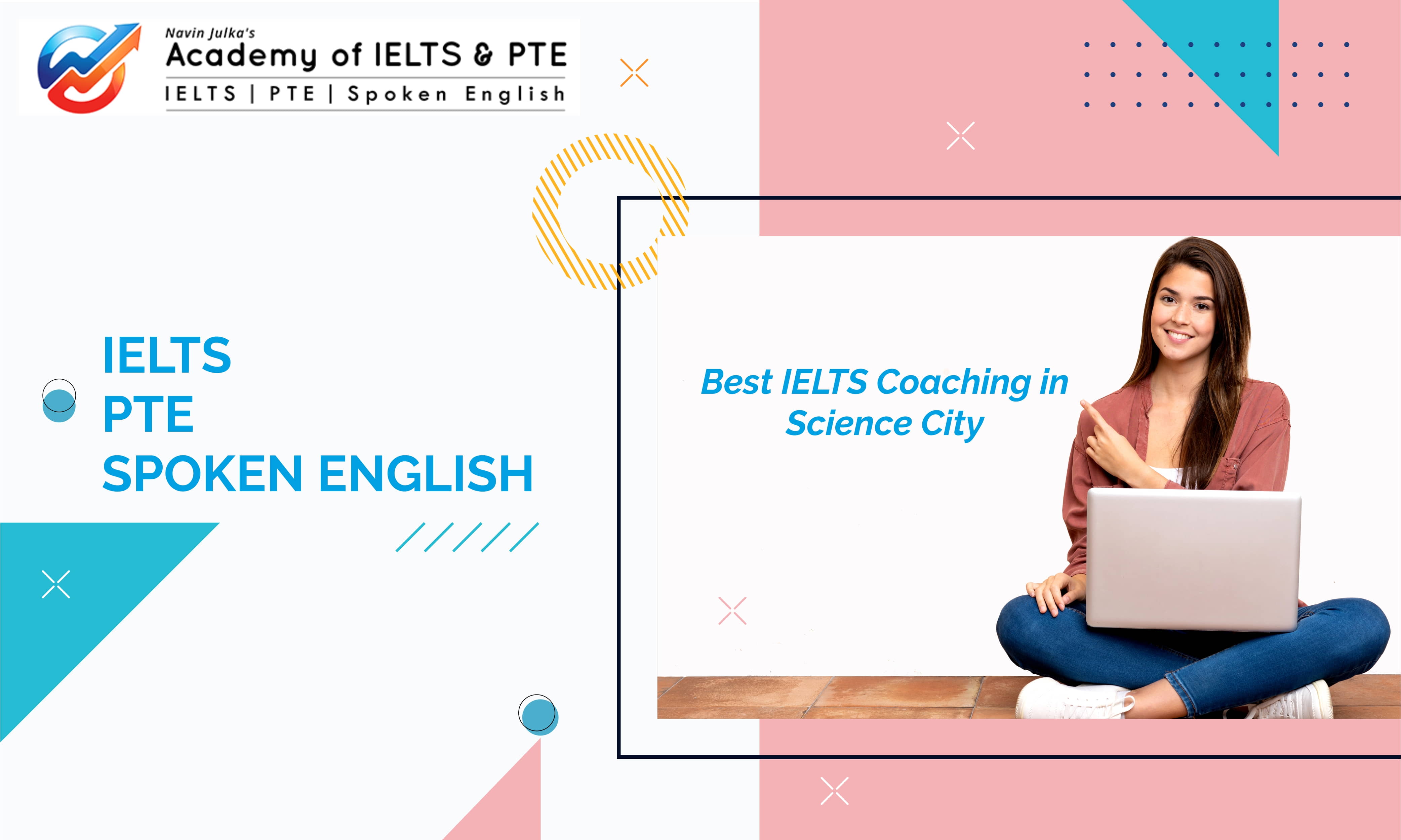 Top Ielts coaching class in Science city, Best coaching classes for Ielts in Science city